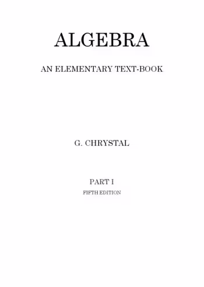 خرید و دانلود نسخه کامل کتاب Algebra An Elementary Text-Book for the Higher Classes of Secondary Schools and for Colleges