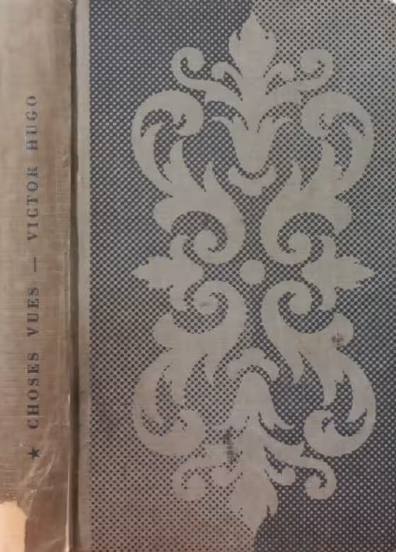 Choses Vues | Victor Hugo