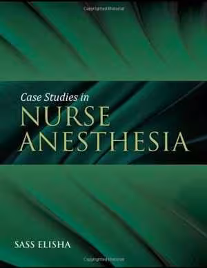 [PDF] دانلود کتاب Case Studies In Nurse Anesthesia, 2009