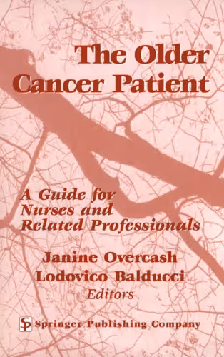 خرید و دانلود نسخه کامل کتاب The Older Cancer Patient: A Guide for Nurses and Related Professionals