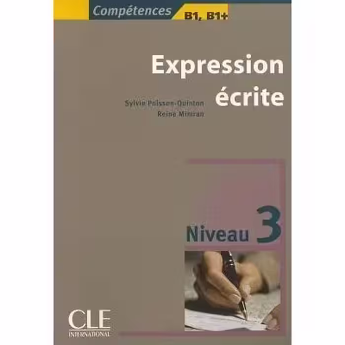 کتاب فرانسه اکسپقسیون اکریته (Expression écrite 3 ( B1/B1