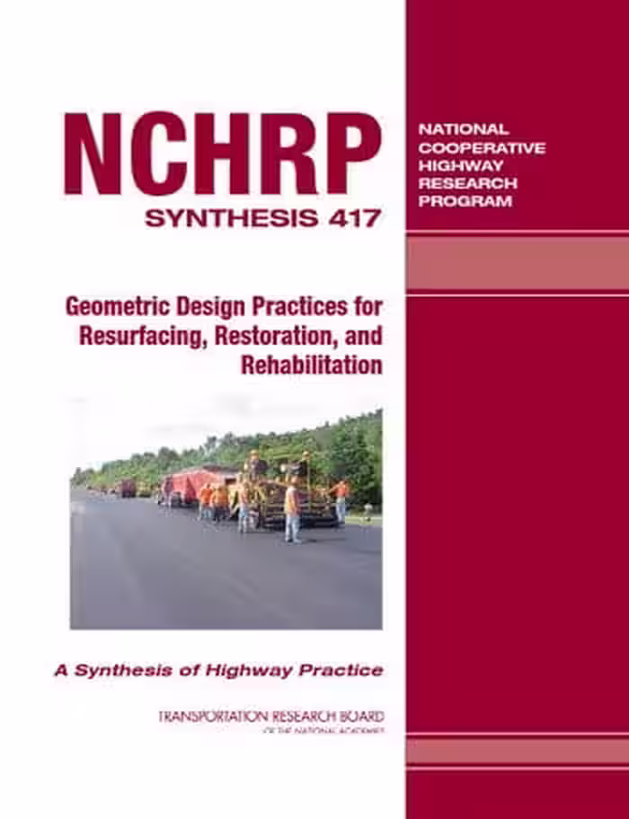 󾕇 دانلود کتاب NCHRP, Synthesis 417 - Geometric Design Practices for Resurfacing, Restoration, and Rehabilitation, 2011 - دانلود کتاب های دانشگاهی