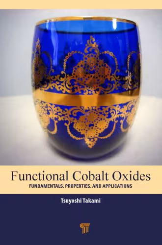 خرید و دانلود نسخه کامل کتاب Functional Cobalt Oxides: Fundamentals, Properties and Applications