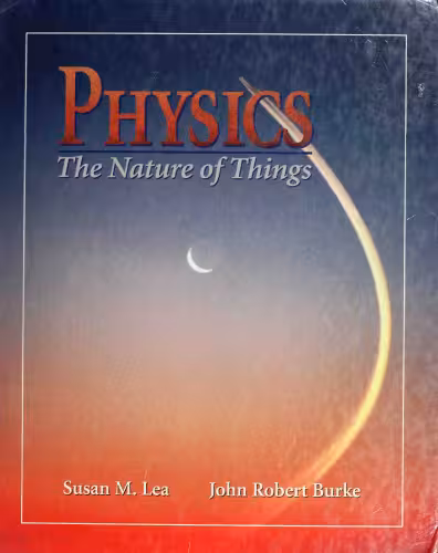 خرید و دانلود نسخه کامل کتاب Physics: The Nature of Things