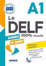کتاب آزمون فرانسه دلف اسکولیر ات جونیور Le DELF scolaire et junior – 100% réussite – A1