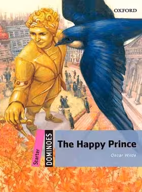 دومینو 1 شاهزاده خوشحال - Dominoes The Happy Prince Starter - انتشارات آکسفورد
