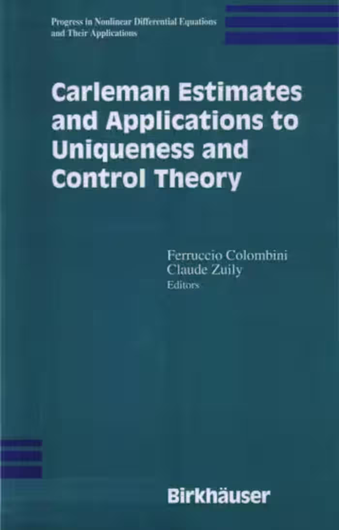 خرید و دانلود نسخه کامل کتاب Carleman Estimates and Applications to Uniqueness and Control Theory (Progress in Nonlinear Differential Equations and Their Applications)