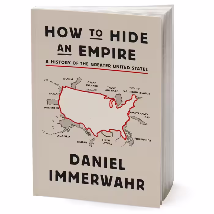کتاب How to Hide an Empire اثر Daniel Immerwahr انتشارات Macmillan Publishers
