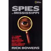 کتاب Spies of Mississippi اثر Rick Bowers انتشارات National Geographic Kids