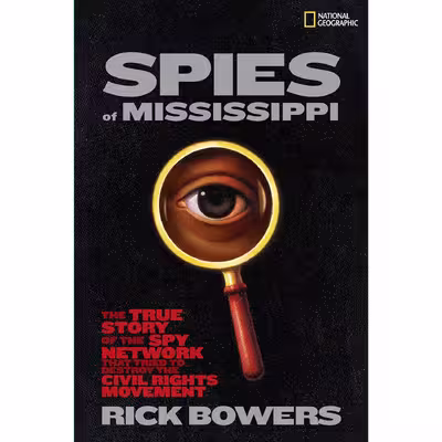 کتاب Spies of Mississippi اثر Rick Bowers انتشارات National Geographic Kids