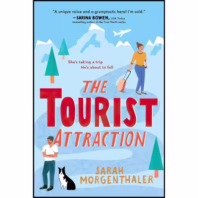 کتاب The Tourist Attraction اثر Sarah Morgenthaler انتشارات Sourcebooks Casablanca