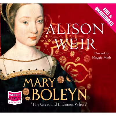 کتاب Mary Boleyn اثر Alison Weir انتشارات Whole Storybooks
