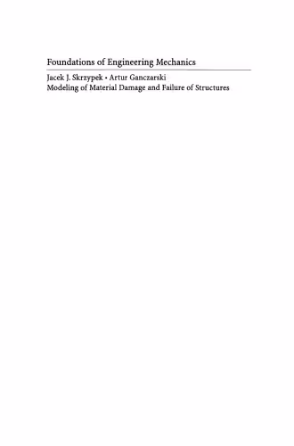 خرید و دانلود نسخه کامل کتاب Modeling of Material Damage and Failure of Structures: Theory and Applications