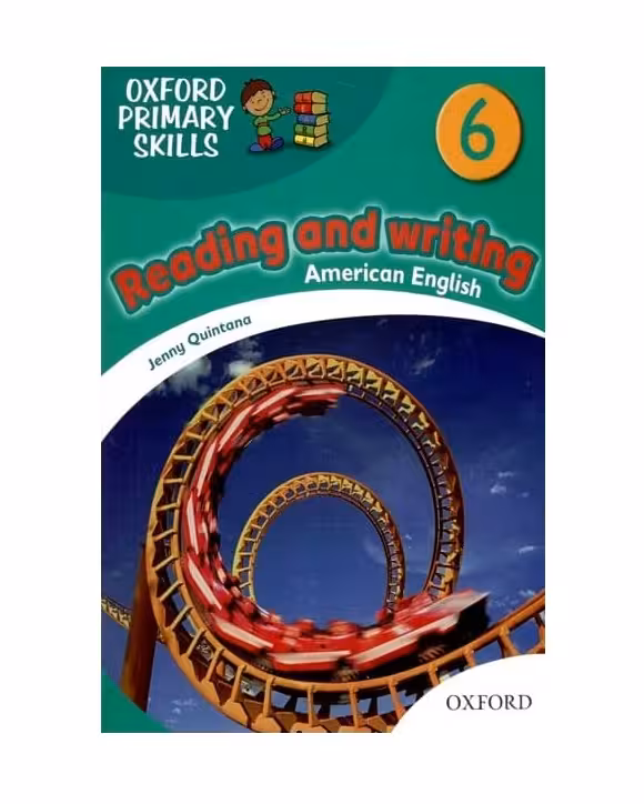 American Oxford Primary Skills 6 reading &amp; writing امریکن آکسفورد پرایمری اسکیلز ریدینگ اند رایتینگ شش