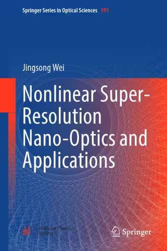 خرید و دانلود نسخه کامل کتاب Nonlinear Super-Resolution Nano-Optics and Applications