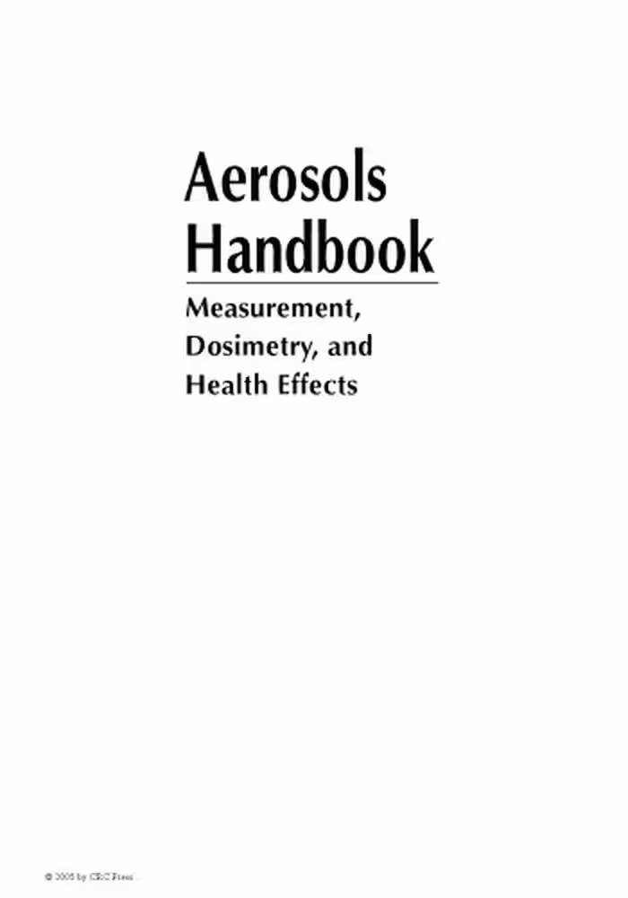 خرید و دانلود نسخه کامل کتاب Aerosols Handbook: Measurement, Dosimetry, and Health Effects