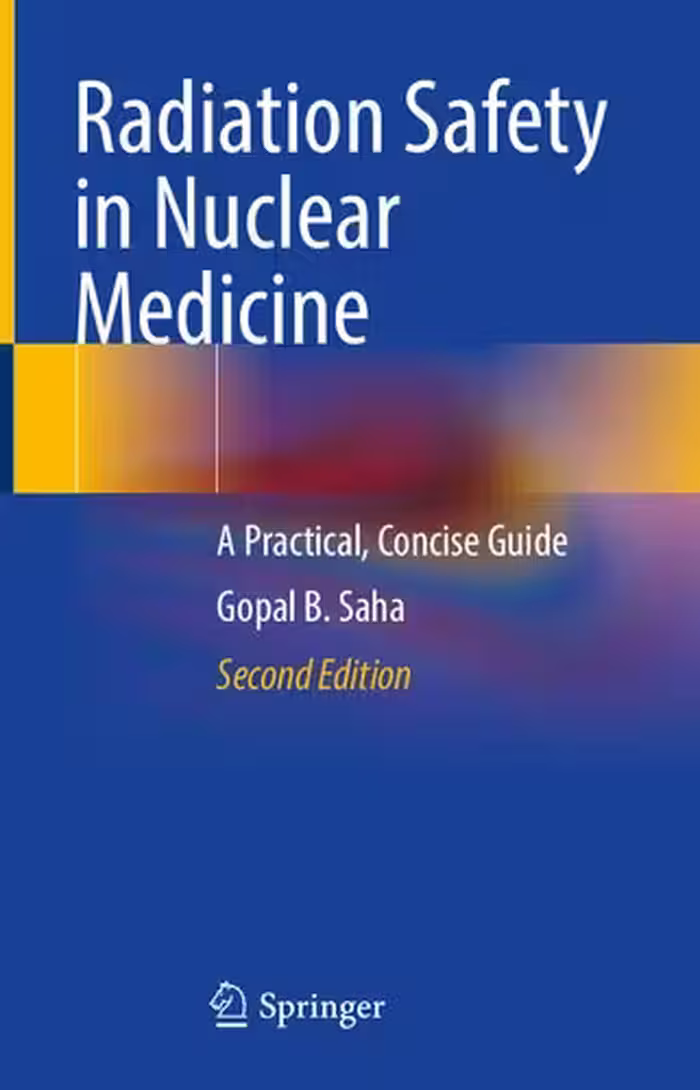 خرید و دانلود نسخه کامل کتاب Radiation Safety in Nuclear Medicine: A Practical, Concise Guide