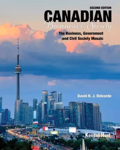 خرید و دانلود نسخه کامل کتاب Canadian Business and Society - The Business, Government and Civil Society Mosaic
