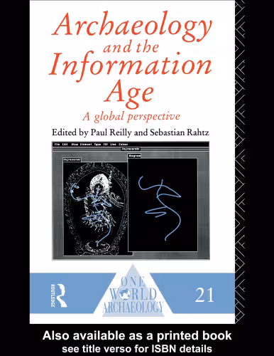 خرید و دانلود نسخه کامل کتاب Archaeology and the Information Age (One World Archaeology)