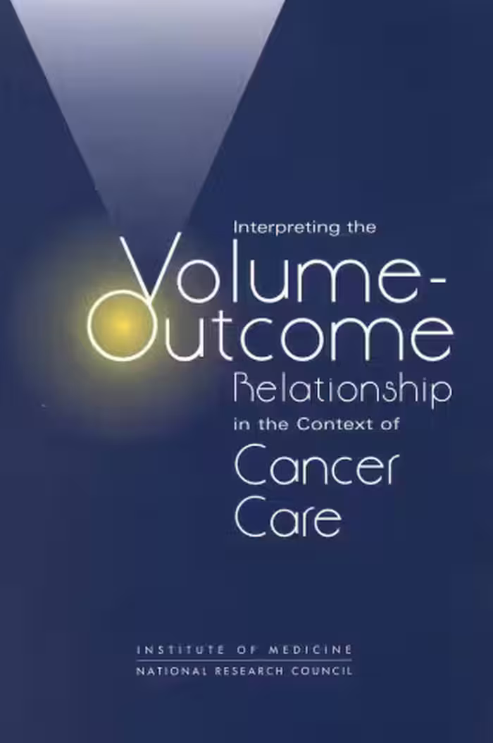 خرید و دانلود نسخه کامل کتاب Interpreting the Volume-Outcome Relationship in the Context of Cancer Care