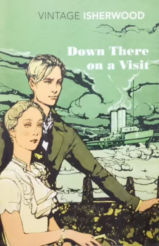 Down There On a Visit | Christopher Isherwood