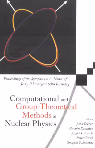 خرید و دانلود نسخه کامل کتاب Computational and Group-Theoretical Methods in Nuclear Physics
