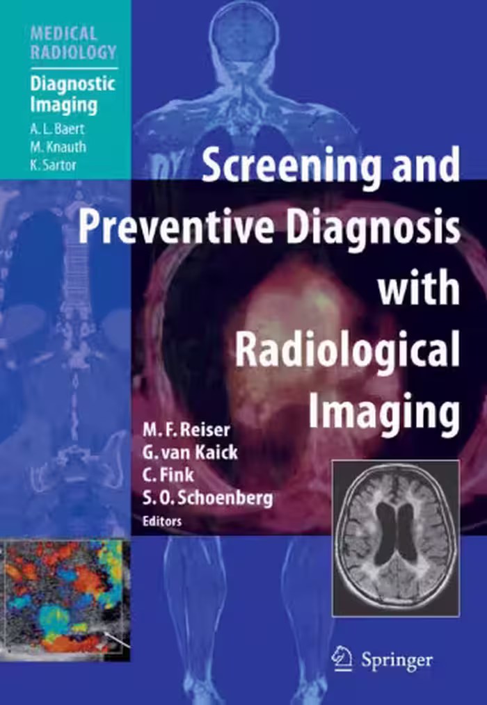 خرید و دانلود نسخه کامل کتاب Screening and Preventive Diagnosis with Radiological Imaging (Medical Radiology  Diagnostic Imaging)