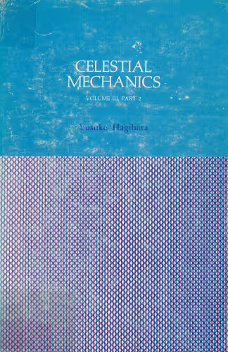 خرید و دانلود نسخه کامل کتاب Celestial mechanics : Differential equations in celestial mechanics : Vol. 3 part 2