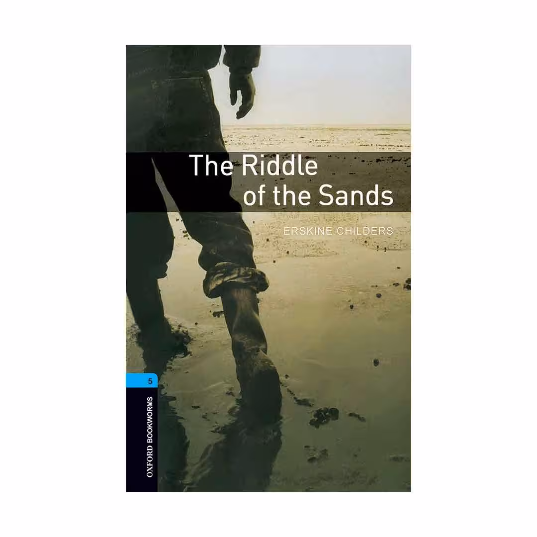 Oxford Bookworms 5 The Riddle of the Sands آکسفورد بوک ورمز پنج معمای شن ها