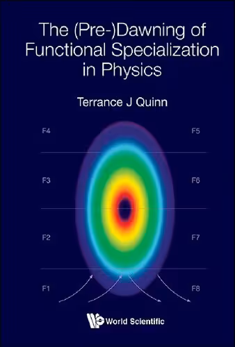 خرید و دانلود نسخه کامل کتاب The (Pre-)Dawning of Functional Specialization in Physics