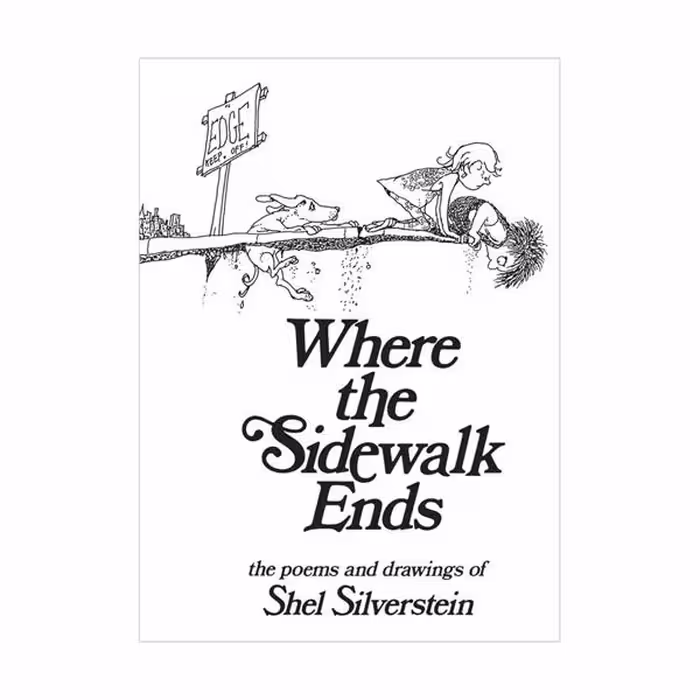 Where the Sidewalk Ends – Shel Silverstein