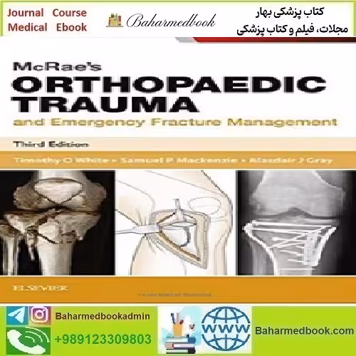 McRae&#039;s Orthopaedic Trauma and Emergency Fracture Manage