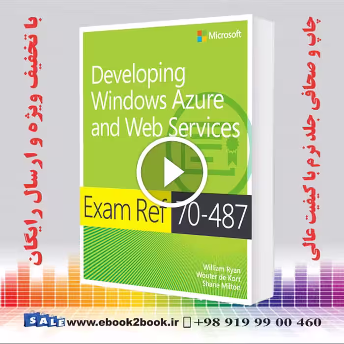 Exam Ref 70-487 : Developing Windows Azure and Web Services