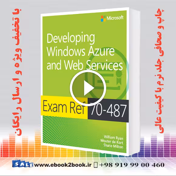 Exam Ref 70-487 : Developing Windows Azure and Web Services