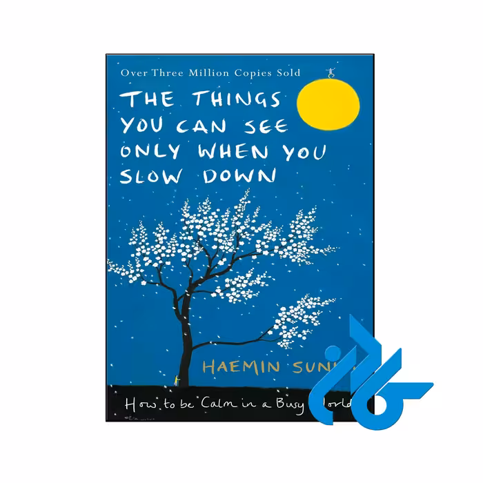 کتاب The Things You Can See Only When You Slow Down