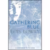 کتاب Gathering Blue اثر Lois Lowry انتشارات HMH Books for Young Readers