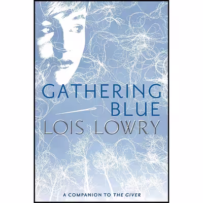 کتاب Gathering Blue اثر Lois Lowry انتشارات HMH Books for Young Readers