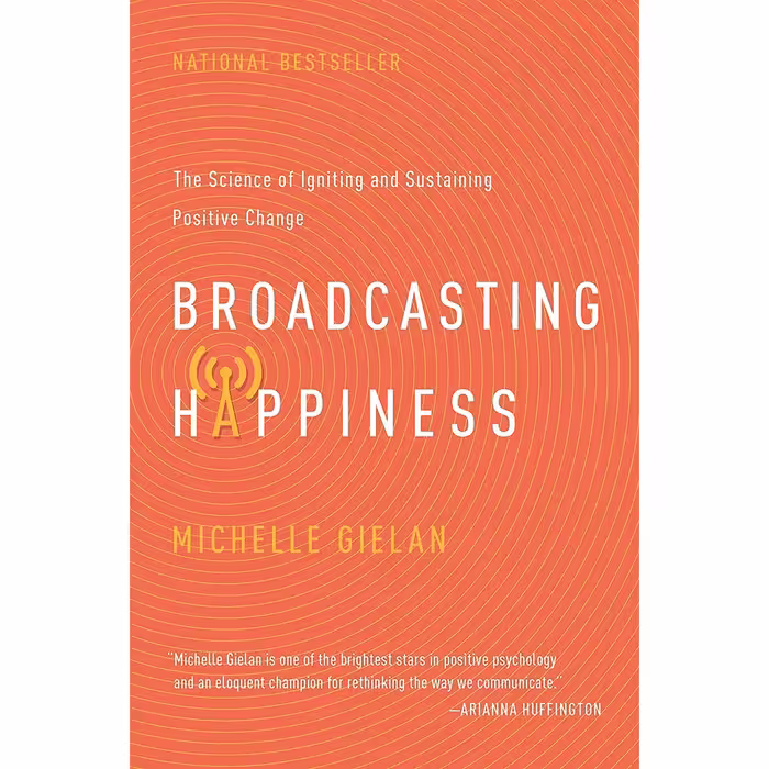 کتاب Broadcasting Happinesss اثر Michelle Gielan انتشارات BenBella Books