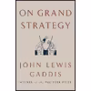 کتاب On Grand Strategy اثر John Lewis Gaddis انتشارات Penguin Press