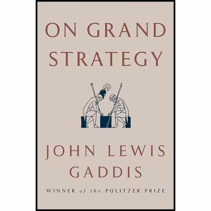 کتاب On Grand Strategy اثر John Lewis Gaddis انتشارات Penguin Press