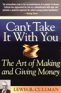 خرید و دانلود نسخه کامل کتاب Can&#039;t Take It With You: The Art of Making and Giving Money - PDF