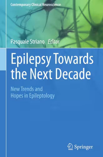 خرید و دانلود نسخه کامل کتاب Epilepsy Towards the Next Decade: New Trends and Hopes in Epileptology