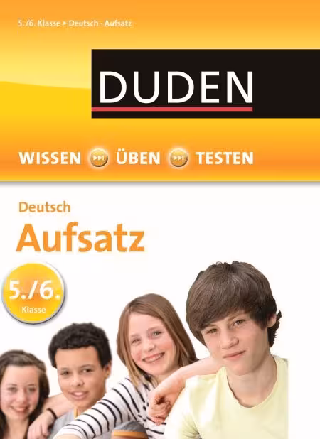 کتاب Duden Deutsch Aufsatz 5./6. Wissen Üben Testen