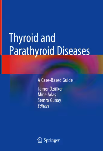 خرید و دانلود نسخه کامل کتاب Thyroid and Parathyroid Diseases: A Case-Based Guide