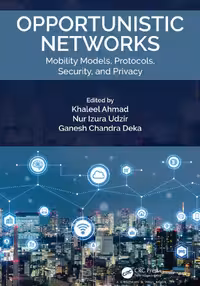 خرید و دانلود نسخه کامل کتاب Opportunistic Networks Mobility Models, Protocols, Security, And Privacy
