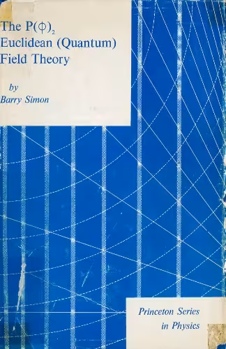 خرید و دانلود نسخه کامل کتاب The P(phi)2 Euclidean (Quantum) Field Theory