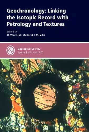 خرید و دانلود نسخه کامل کتاب Geochronology: Linking the Isotope Record With Petrology And Textures (Geological Society Special Publication)