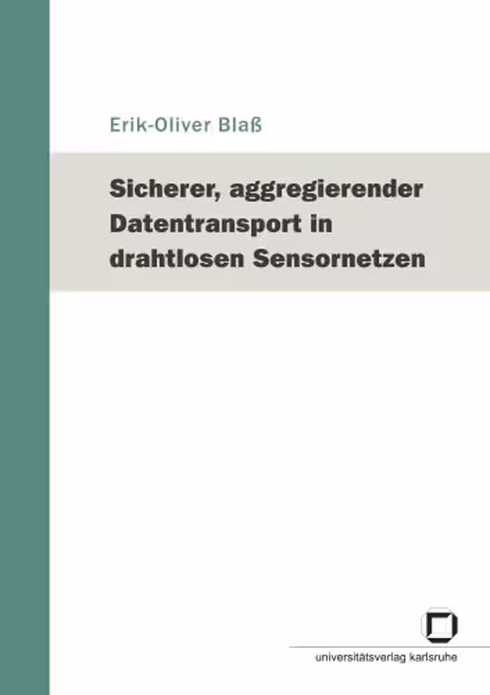 خرید و دانلود نسخه کامل کتاب Sicherer, aggregierender Datentransport in drahtlosen Sensornetzen German