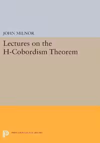 خرید و دانلود نسخه کامل کتاب Lectures on the h-Cobordism Theorem