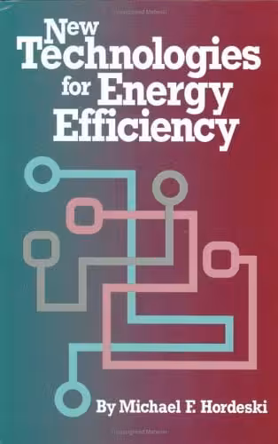 󾕇 دانلود کتاب New Technologies For Energy Efficiency, 2002 - دانلود کتاب های دانشگاهی